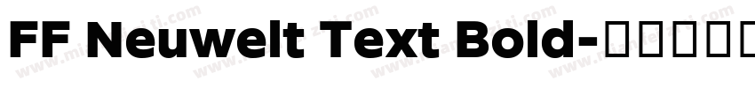 FF Neuwelt Text Bold字体转换